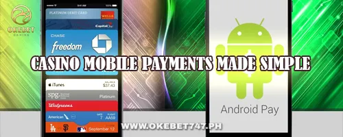 Casino Mobile Payments Made Simple